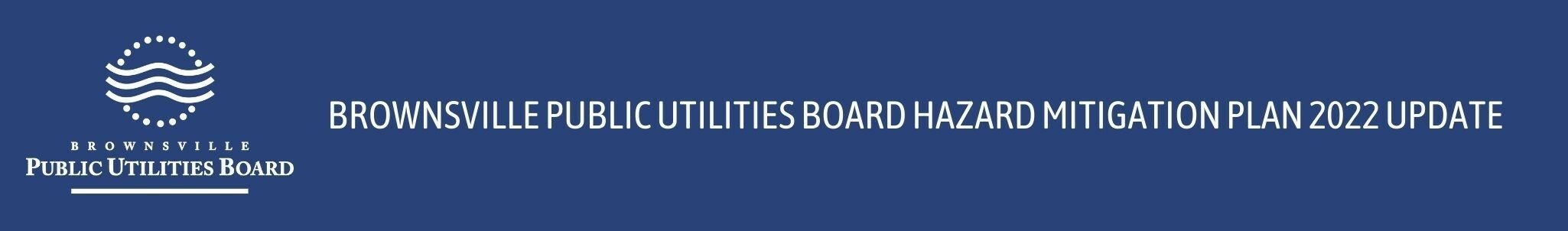 Brownsville Public Utilities Board Hazard Mitigation Plan (HMP)